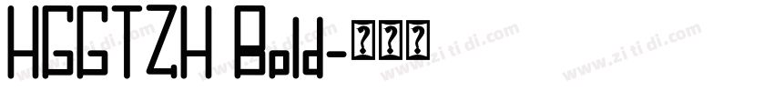 HGGTZH Bold字体转换